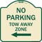 Signmission No Parking Tow Away Zone W/ Left Arrow Heavy-Gauge Aluminum Sign, 18" x 18", TG-1818-23610 A-DES-TG-1818-23610 - alternate 1